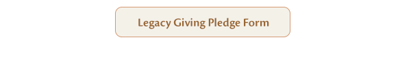 Legacy Giving Pledge Form